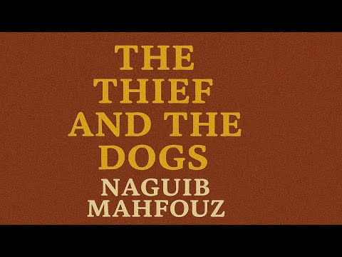 Resumen y análisis de El ladrón y los perros de Naguib Mahfouz