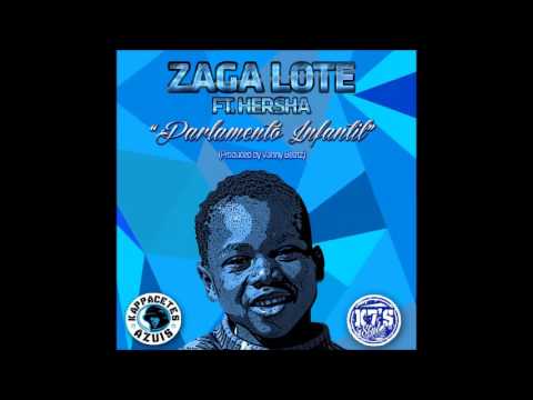 Zagalote ft Hersha  -  Parlamento Infantil (Prod @itsVaNNy BeatZ)