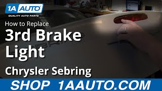 How to Replace Third Brake Light 01-06 Chrysler Sebring