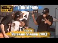 Linkin Park Live In Veterans Stadium 2003 Full Show HD 60fps