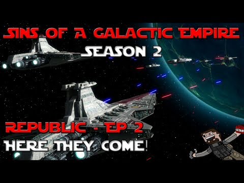 Sins Of A Galactic Empire Season 2 (Republic) Ep 2 - Here They Come!