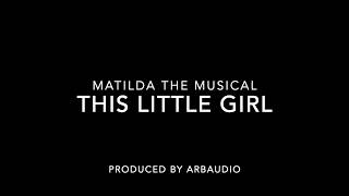This Little Girl - Matilda the Musical - Backing Track