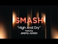 High And Dry - SMASH Cast 