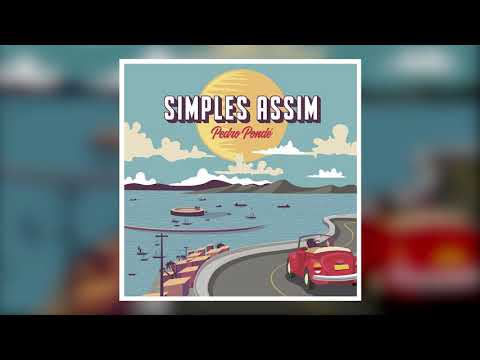 SIMPLES ASSIM - Pedro Pondé