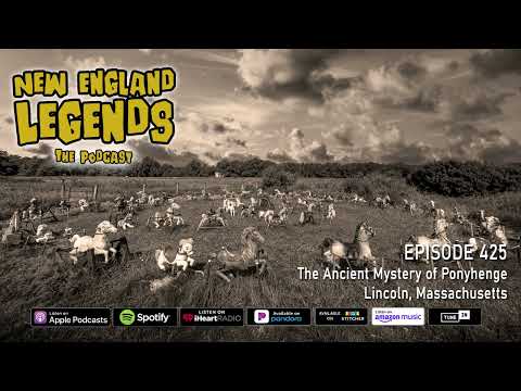 New England Legends Podcast 425 - The Ancient Mystery of Ponyhenge