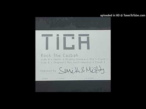 Tica – Rock The Casbah (Smith & Mighty Steppers Mix edited)