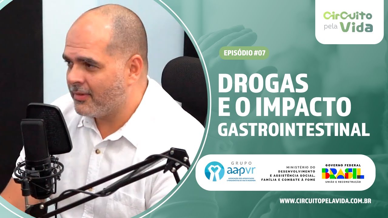 Drogas e o impacto gastrointestinal: Dr. Rodolfo Vasconcelos -Episódio#07-Podcast Circuito pela Vida