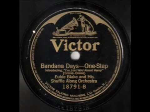Eubie Blake and his "Shuffle Along" Orchestra - Bandana Days (1921)