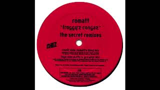 Romatt - Froggy'z Congaz (Romatt's Deep Mix) [2000]