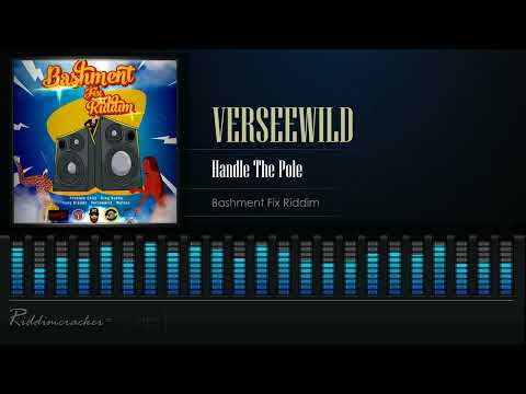 Verseewild - Handle The Pole (Bashment Fix Riddim) Soca 2022