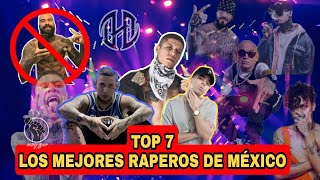 Top [7]  LOS MEJORES RAPEROS 🇲🇽MEXICANOS P. 1