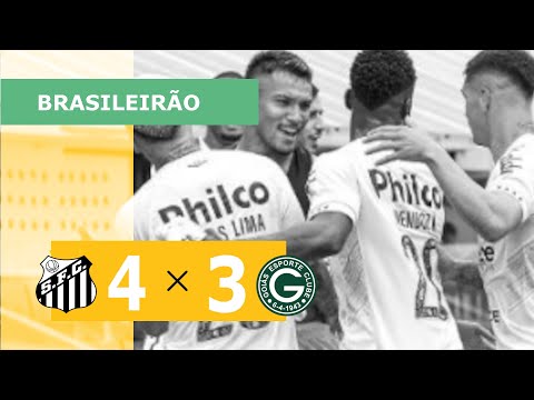 SANTOS 4 X 3 GOIÁS - CAMPEONATO BRASILEIRO 2023; VEJA OS GOLS