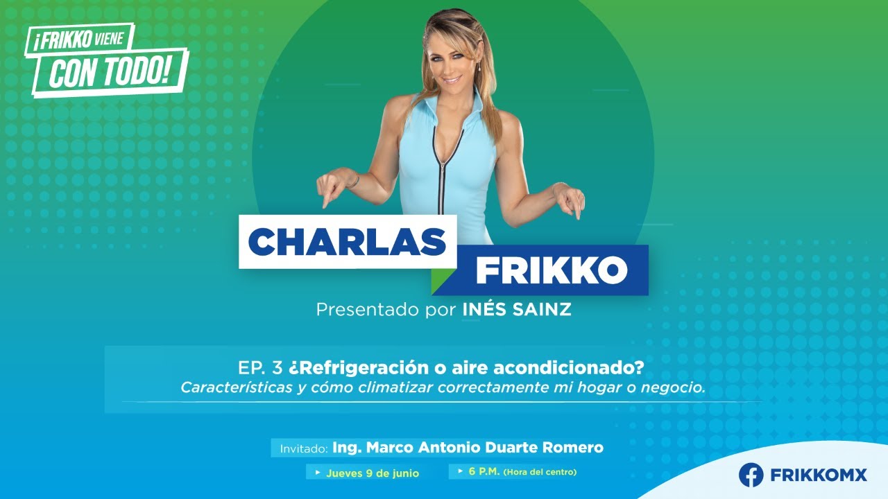 EP.3 Charlas Frikko 2022 | ¿Refrigeración o aire acondicionado?