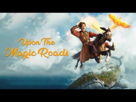 Upon the Magic Roads 2021 720p l Full Movie In Hindi Dubbed | Latest Hollywood Movie