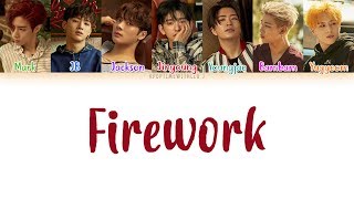 GOT7 - Firework LYRICS [COLOR CODED HAN|ROM|ENG]
