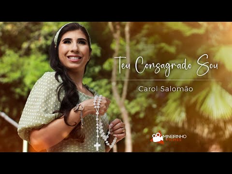 Teu Consagrado Sou - Carol Salomão