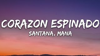 Santana - Corazon Espinado (Letra/Lyrics) ft Mana