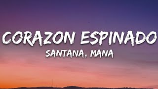 Santana - Corazon Espinado (Letra/Lyrics) ft. Mana