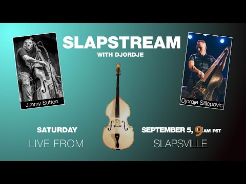 JD McPherson's Slap Bass w/ JIMMY SUTTON - Slapstream with Djordje #13