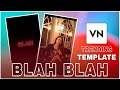 New Trending Blah Blah Reels Video Edits Viral Kaise Banaye Tutorial VN Apps Editing