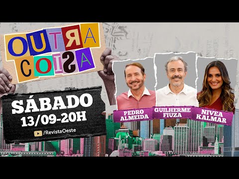 OUTRA COISA, com GUILHERME FIUZA - 13/09/2025
