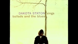 Dakota Staton - My One And Only Love