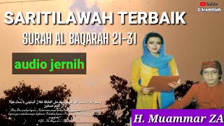 Download lagu Saritilawah merdu terbaik - adem tilawah penyejuk hati - the real legend muammar za al baqarah 21-31 mp3 Download lagu Saritilawah merdu terbaik - adem tilawah penyejuk hati - the real legend muammar za al baqarah 21-31 mp3