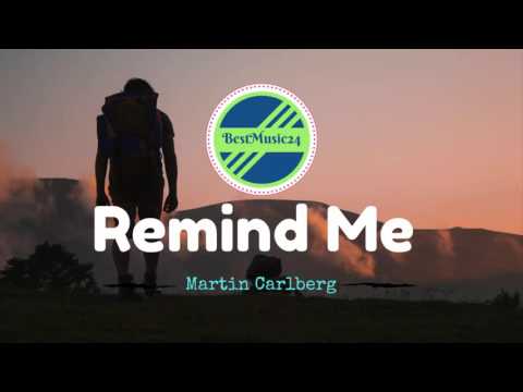 Remind Me  - Martin Carlberg [2010s Pop Music] -BestMusic24