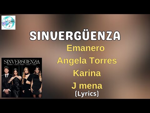 Emanero, Angela Torres, Karina, J Mena - SINVERGÜENZA (Letra/Lyrics)