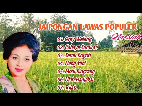 Full Album Jaipongan Narsiah - ORAY WELANG | Top Jaipong Lawas Terpopuler
