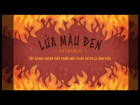 Lửa Màu Đen - DatManiac (G-Family) [Lyric video]