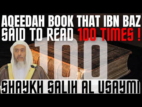 The AQEEDAH book that IBN BAZ advised to read 100X