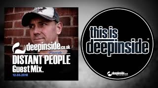 DISTANT PEOPLE is on DEEPINSIDE (Exclusive Guest Mix)
