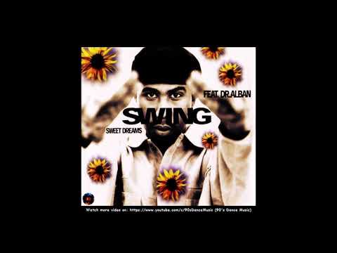 Swing Feat. Dr Alban - Sweet Dreams (Tabledance) (90's Dance Music) ✅