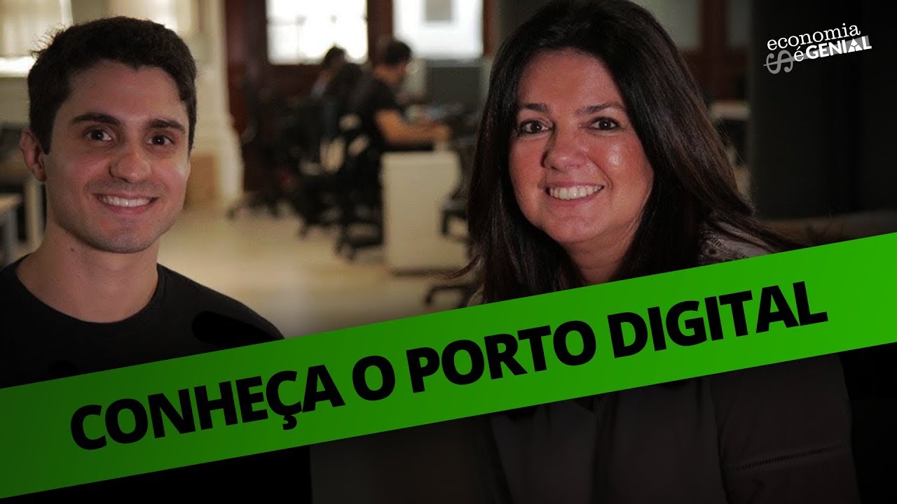 PORTO DIGITAL: UM PARQUE DE INOVAÇÃO E EMPREENDEDORISMO NO RECIFE | ECONOMIA É GENIAL #21