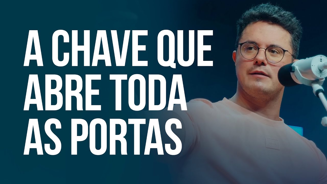 A chave que abre toda as portas | Deive Leonardo