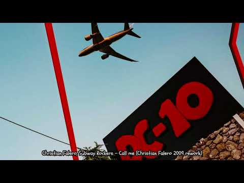 Christian Falero, Subway Rockers - Call Me (Christian Falero 2009 Rework)