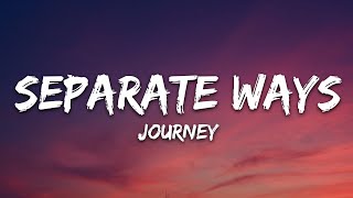 Journey - Separate Ways (Worlds apart) (Lyrics)