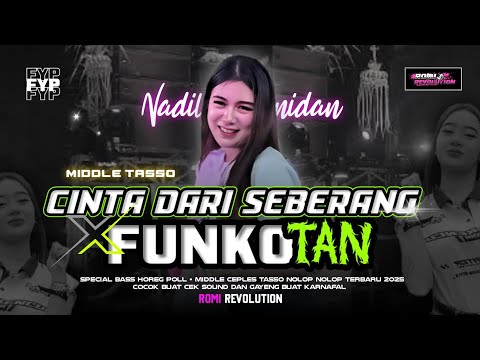 DJ MIDDLE TJAP TASSO CINTA DARI SEBERANG X FUNKOT HOREG ENAK BUAT CEK SOUND DAN JOGET TERBARU 
