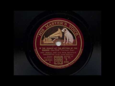 Ray Noble And His New Mayfair Orchestra 'In The Bushes At The Bottom Of The Garden' 1932 78 rpm
