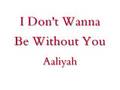 I Don't Wanna-Aaliyah (Lyrics) 