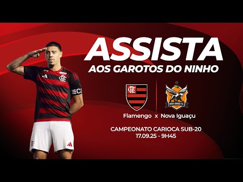 🔴 AO VIVO: FLAMENGO X NOVA IGUAÇU | CARIOCÃO SUB-20 (17/09/25)