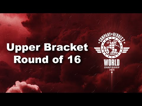 COH2 World Champs 2020 - Upper Bracket Round of 16 full BO3