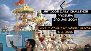 2125. Number of Laser Beams in a Bank || 3rd Jan 2024 || Leetcode DPP