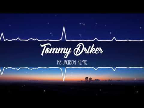 Tommy Driker - Ms Jackson Remix