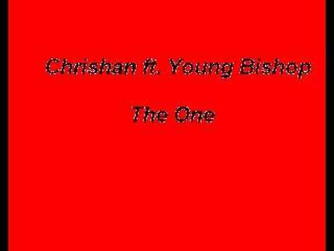 Chrishan ft. Young Bishop - The One