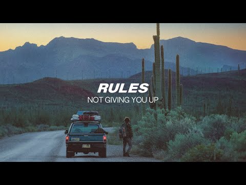 Rules - Not Giving You Up (Official Audio)