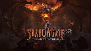 Shadowgate VR: The Mines of Mythrok – PC VR trailer  teaser