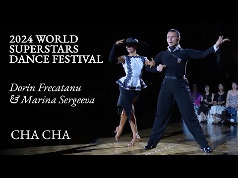 Dorin Frecautanu & Marina Sergeeva  - Cha Cha Cha | World Superstars Dance Festival 2024