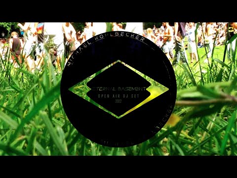 ETERNAL BASEMENT - OPEN AIR DJ SET 2022
